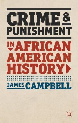Crime and Punishment in African American History (2012)
