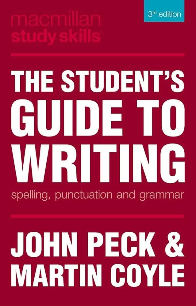 The Student's Guide to Writing : Spelling, Punctuation and Grammar