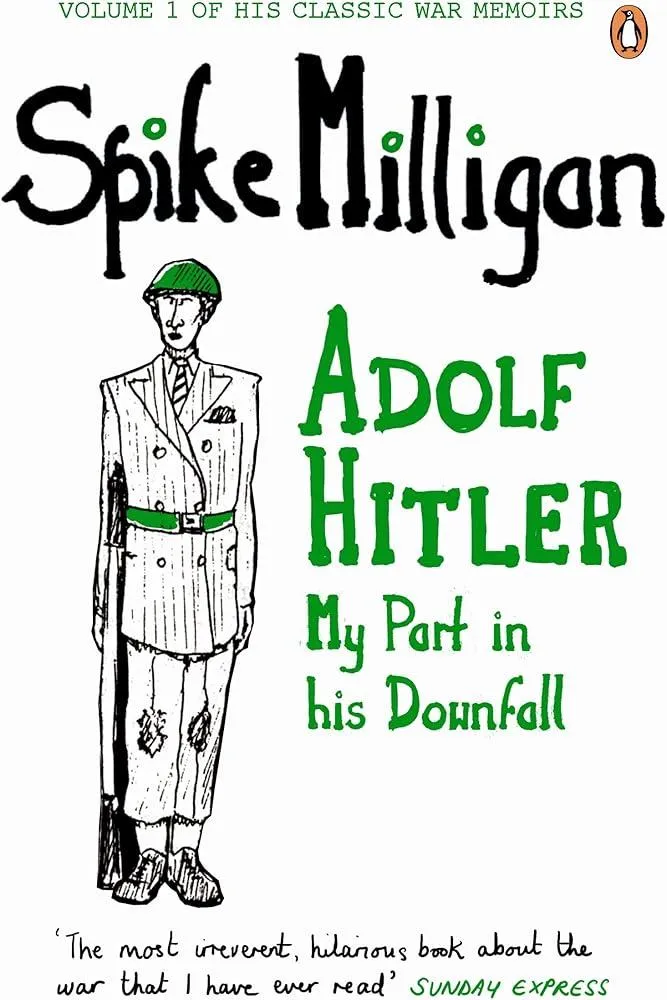 Adolf Hitler : My Part in his Downfall