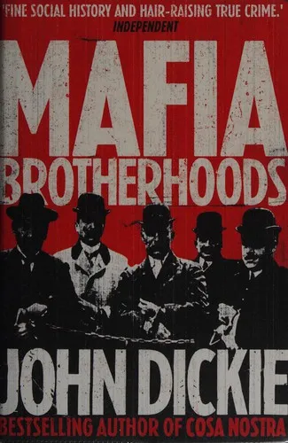 Mafia Brotherhoods: Camorra, mafia, 'ndrangheta: the rise of the Honoured Societies : Camorra, mafia, 'ndrangheta: the rise of the Honoured Societies