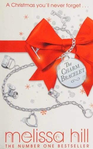 The Charm Bracelet : A gorgeous and heartwarming Christmas romance