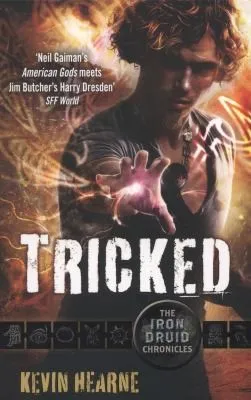 Tricked : The Iron Druid Chronicles