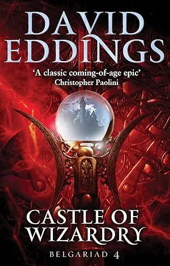 Castle Of Wizardry : Book Four Of The Belgariad