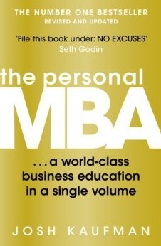 The Personal MBA : A World-Class Business Education in a Single Volume