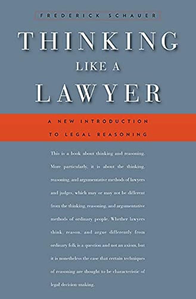 Thinking Like a Lawyer : A New Introduction to Legal Reasoning