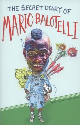 The Secret Diary of Mario Balotelli
