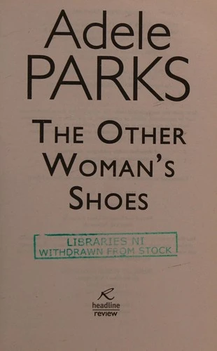 The Other Woman's Shoes : An unputdownable novel about second chances from the No.1 Sunday Times bestseller