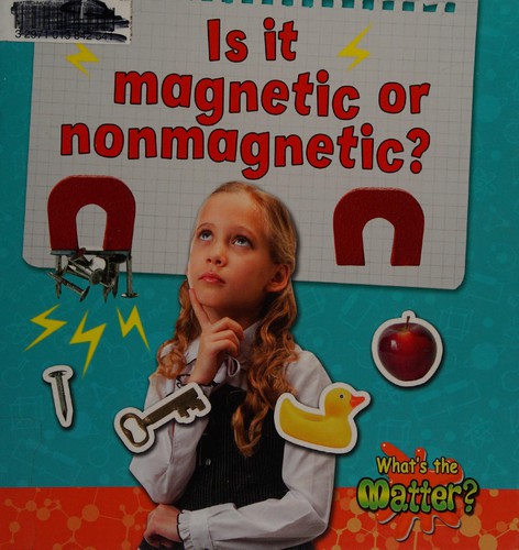 Is it magnetic or nonmagnetic?