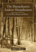 The Massachusetts Andrew Sharpshooters