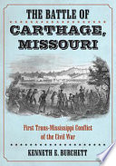 The Battle of Carthage, Missouri