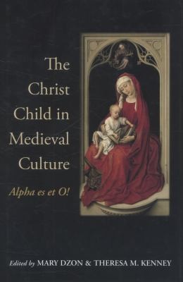 The Christ Child in Medieval Culture