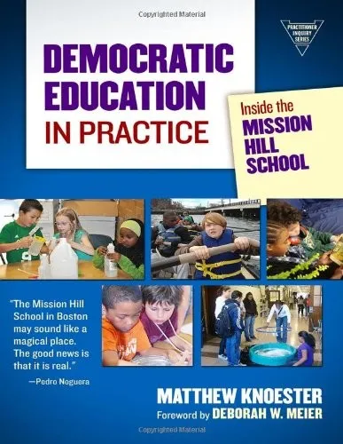 Democratic Education in Practice : Inside the Mission Hill School