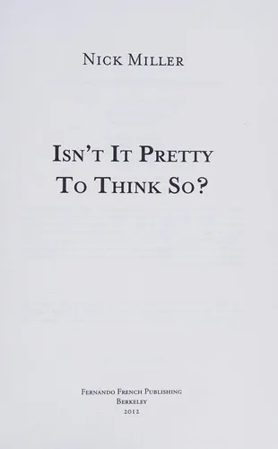 Isn't It Pretty To Think So?