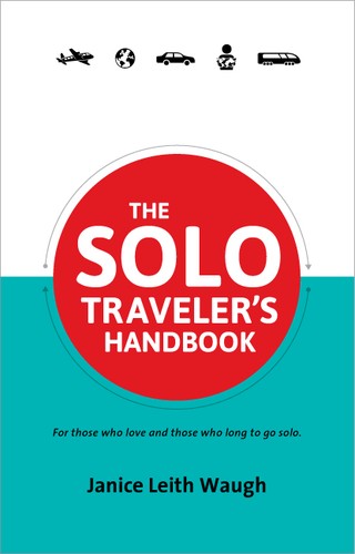The Solo Traveler's Handbook