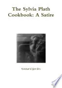 The Sylvia Plath Cookbook