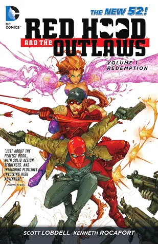 Red Hood and the Outlaws Vol. 1: REDemption (The New 52)