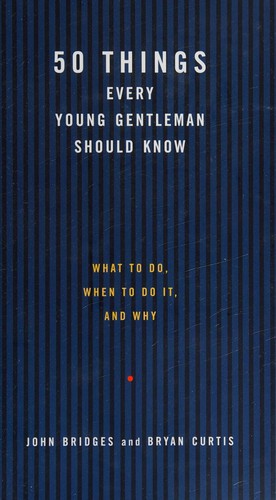 50 Things Every Young Gentleman Should Know Revised and Expanded