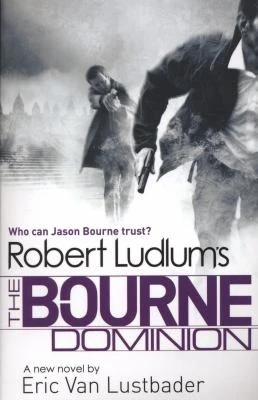 Robert Ludlum's The Bourne Dominion