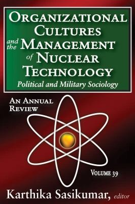 Organizational Cultures and the Management of Nuclear Technology