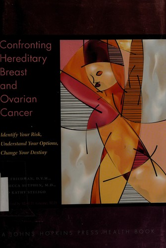 Confronting Hereditary Breast and Ovarian Cancer