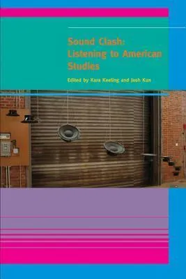 Sound Clash : Listening to American Studies