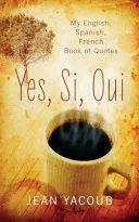 Yes, Si, Oui