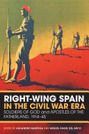 Right-Wing Spain in the Civil War Era
