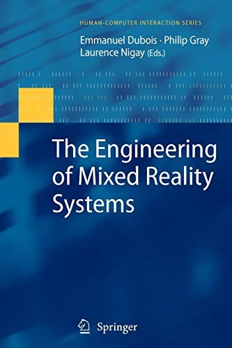 The Engineering of Mixed Reality Systems (2010)