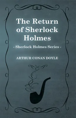 The Return of Sherlock Holmes (Sherlock Holmes Series)