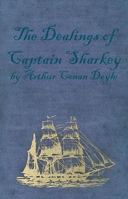 The Dealings of Captain Sharkey (1925)