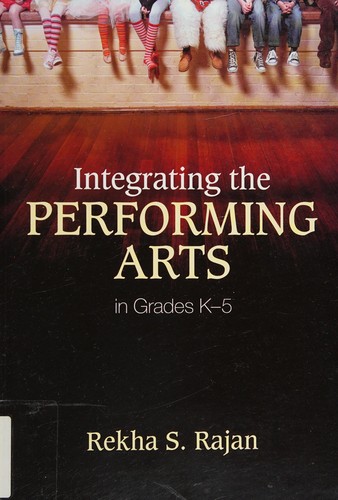 Integrating the Performing Arts in Grades K–5