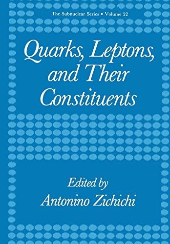 Quarks, Leptons, and Their Constituents (Softcover Reprint of the Original 1st 1988)