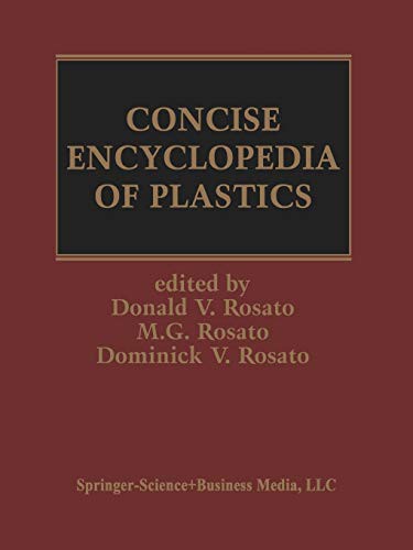 Concise Encyclopedia of Plastics (Softcover Reprint of the Original 1st 2000)