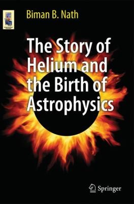 The Story of Helium and the Birth of Astrophysics