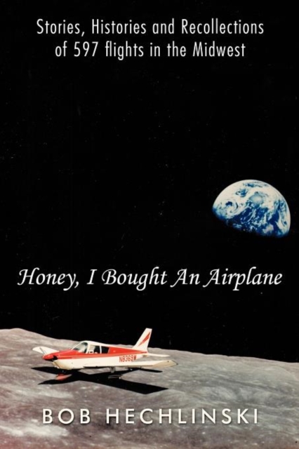 Honey, I Bought An Airplane