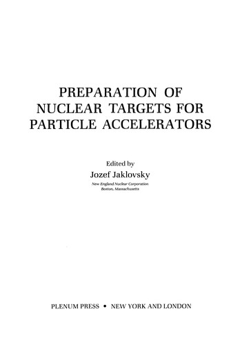Preparation of Nuclear Targets for Particle Accelerators (Softcover Reprint of the Original 1st 1981)