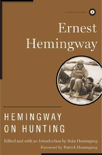 Hemingway on Hunting