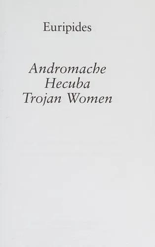 Andromache, Hecuba, Trojan Women