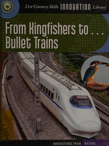 From Kingfishers To... Bullet Trains