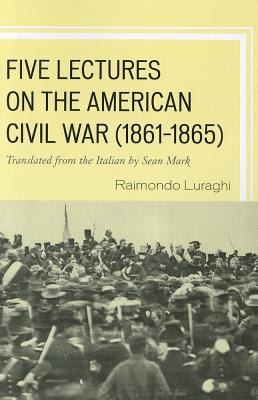 Five Lectures on the American Civil War, 1861–1865