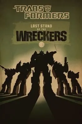 Transformers: Last Stand of the Wreckers