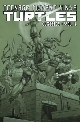 Teenage Mutant Ninja Turtles Classics Volume 2 : 2