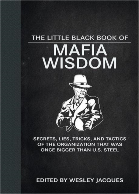 The Little Black Book of Mafia Wisdom