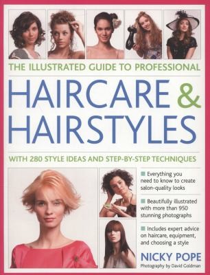 Illustrated Guide to Professional Haircare and Hairstyles