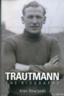 Trautmann the Biography