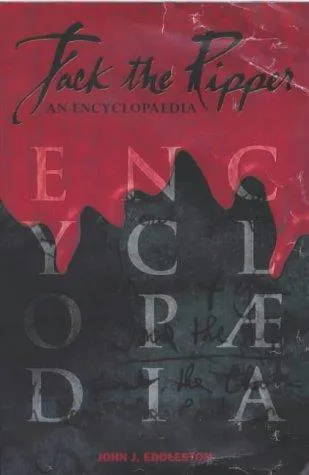 Jack the Ripper : An Encyclopaedia