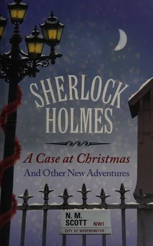 Sherlock Holmes : A Case at Christmas and Other Adventures