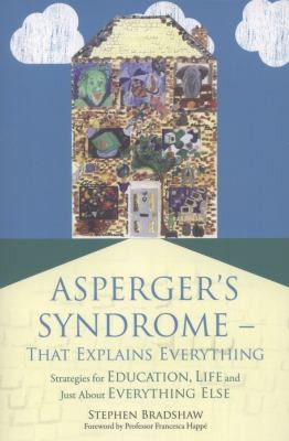 Asperger's Syndrome - That Explains Everything