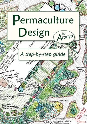 Permaculture Design : A Step by Step Guide