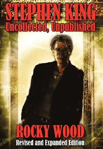 Stephen King : Uncollected, Unpublished - Hard Cover